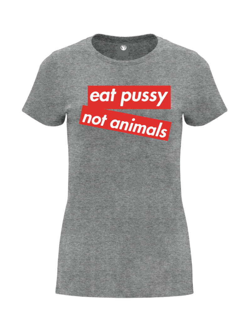 Camiseta Eat Pussy Not Animals mujer
